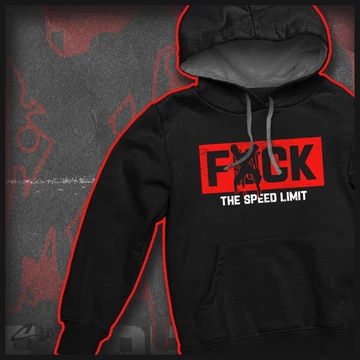 Fuck the speed limit hoodie