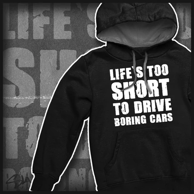 Life's too short hoodie