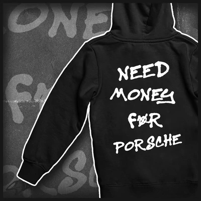 Need Money For hoodie