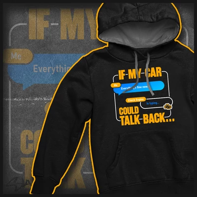 If my car could talk back hoodie