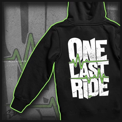 One last ride hoodie
