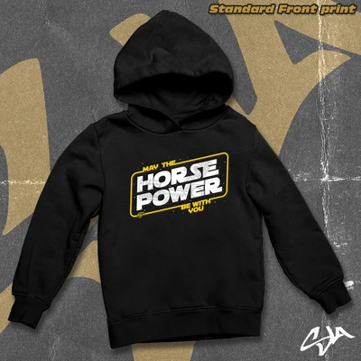 May the horsepower be with you oversized hoodied sweatshirt - Standard front print