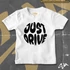 Just drive kids' style t-shirt - Standard front print