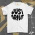 Just drive unisex oversized t-shirt - Standard front print